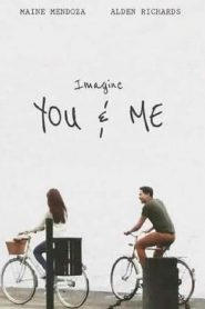 Imagine You & Me