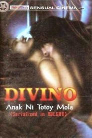 Divino: Anak Ni Totoy Mola