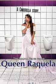 The Amazing Truth About Queen Raquela